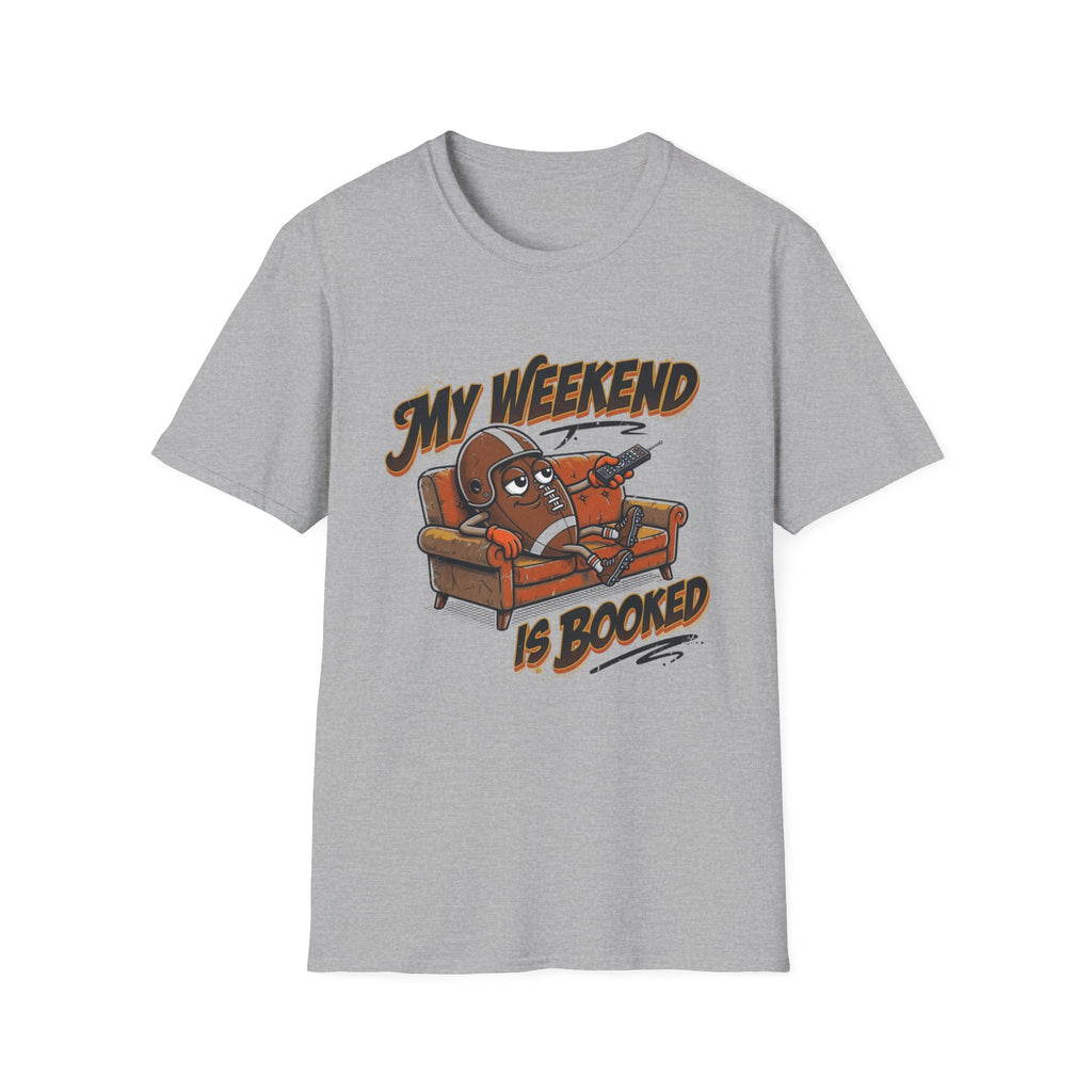 My Weekend Is Booked (Couch Football) T-Shirt