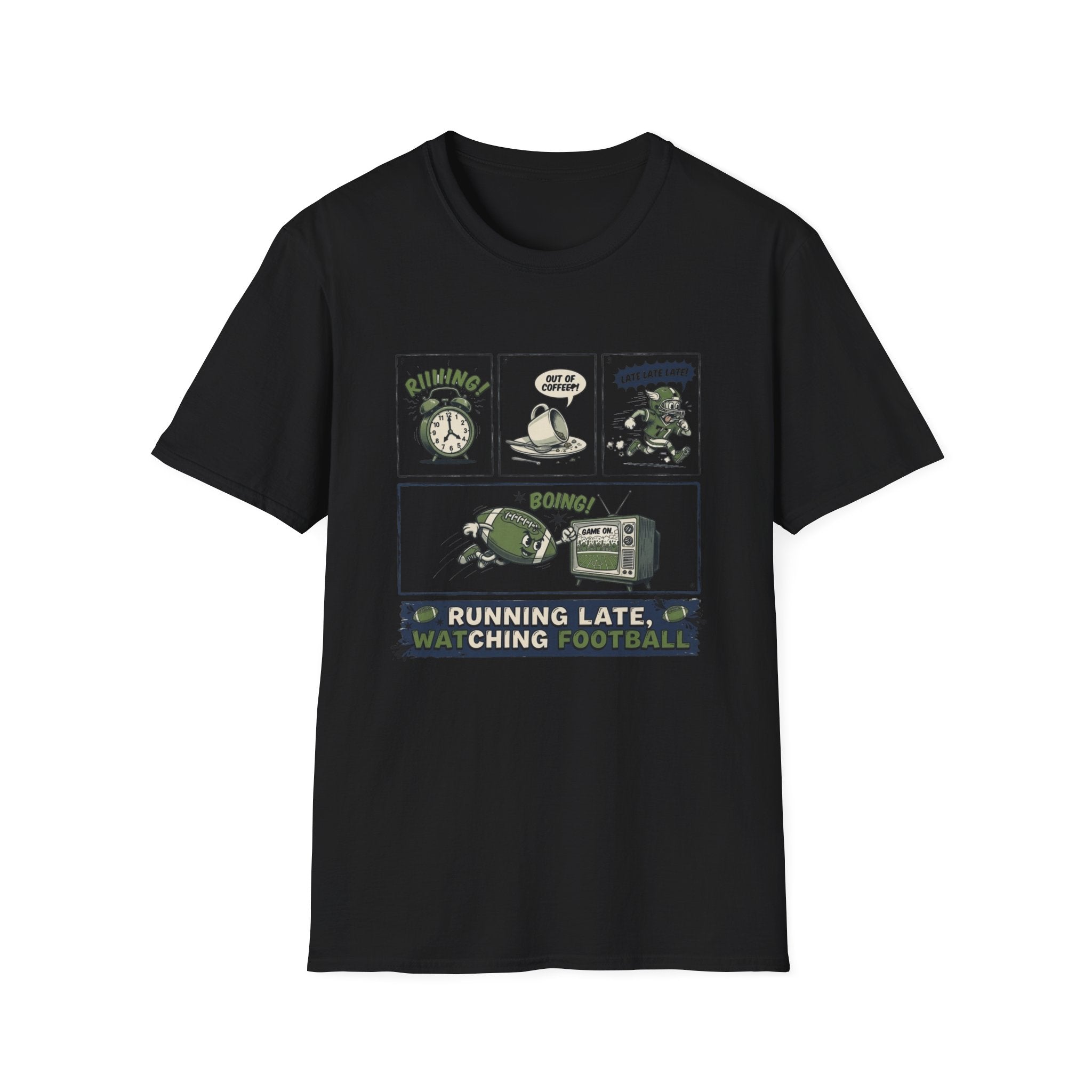 Running Late, Watching Football T-Shirt