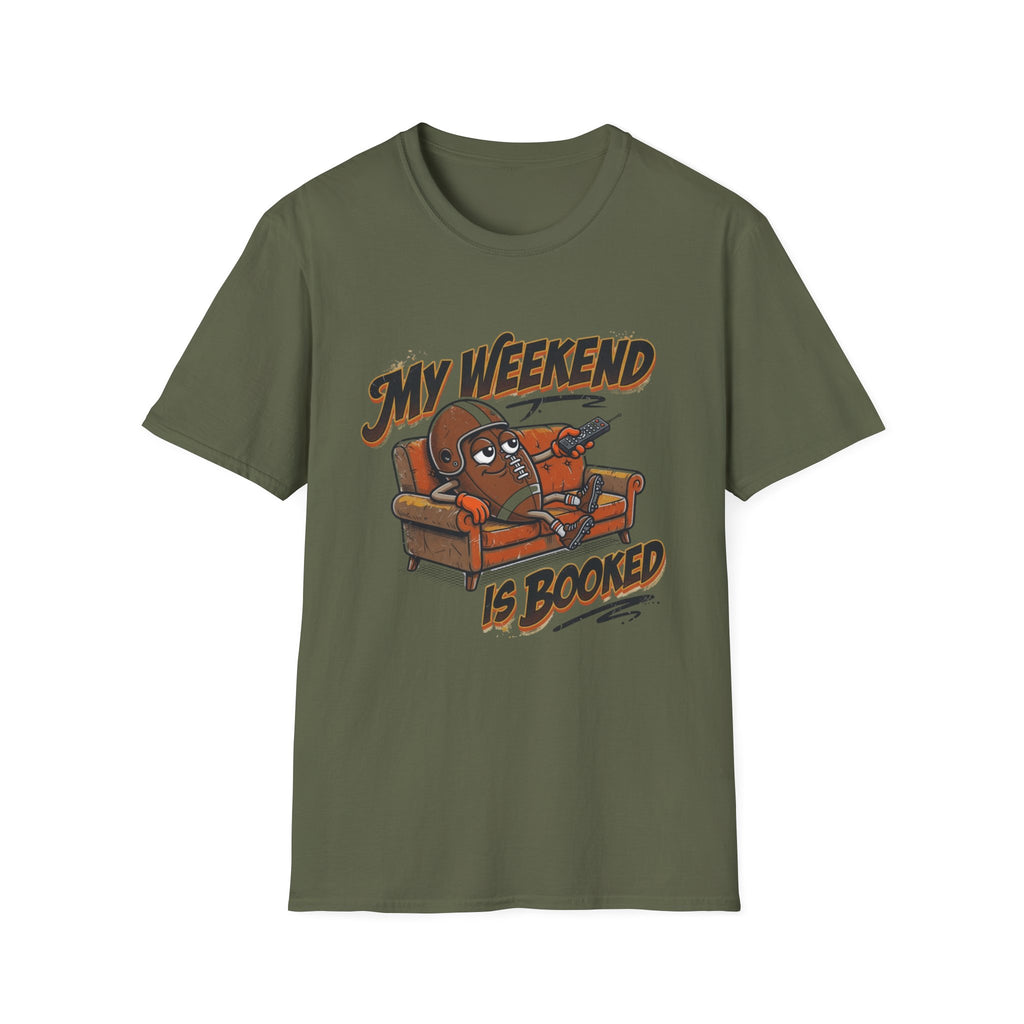 My Weekend Is Booked (Couch Football) T-Shirt