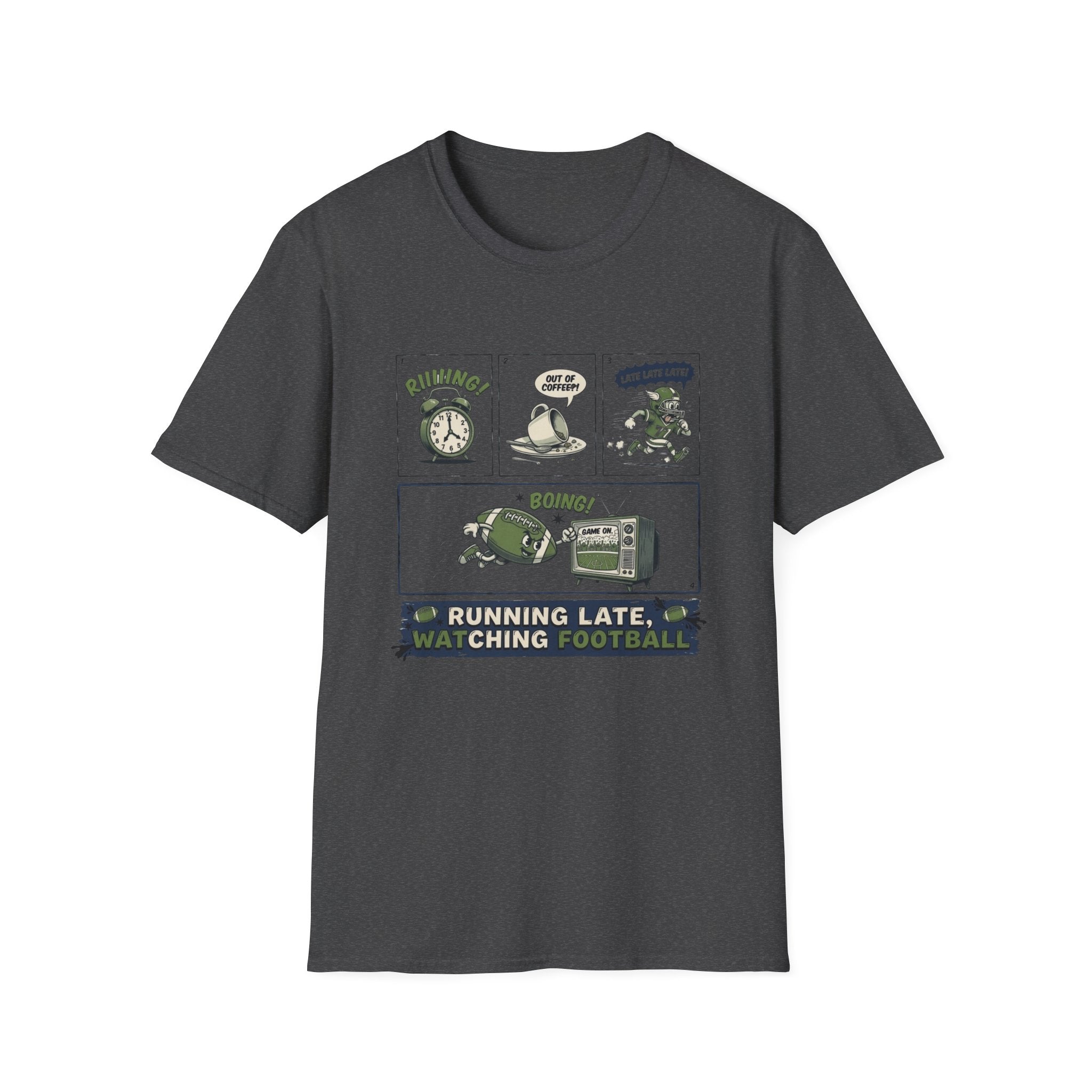 Running Late, Watching Football T-Shirt