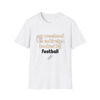 My Weekend Is Entirely Booked By Football T-Shirt