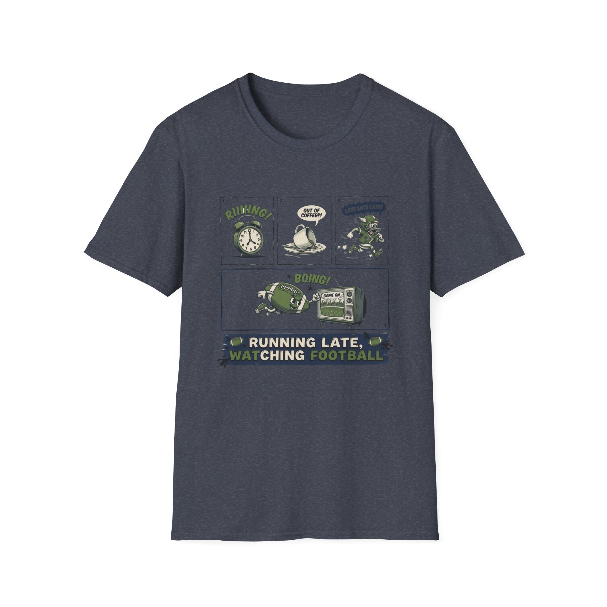 Running Late, Watching Football T-Shirt
