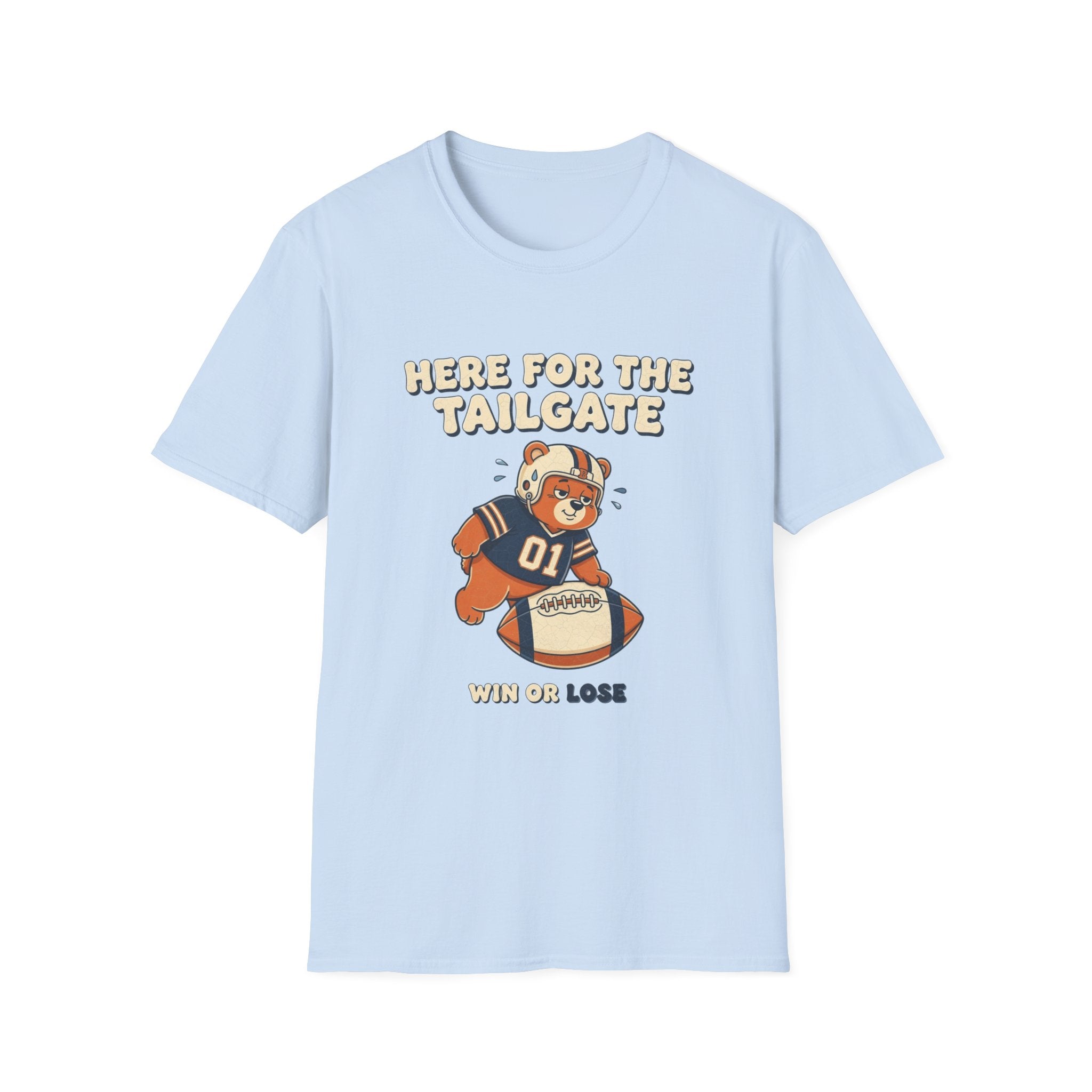 Here For The Tailgate Win or Lose T-Shirt