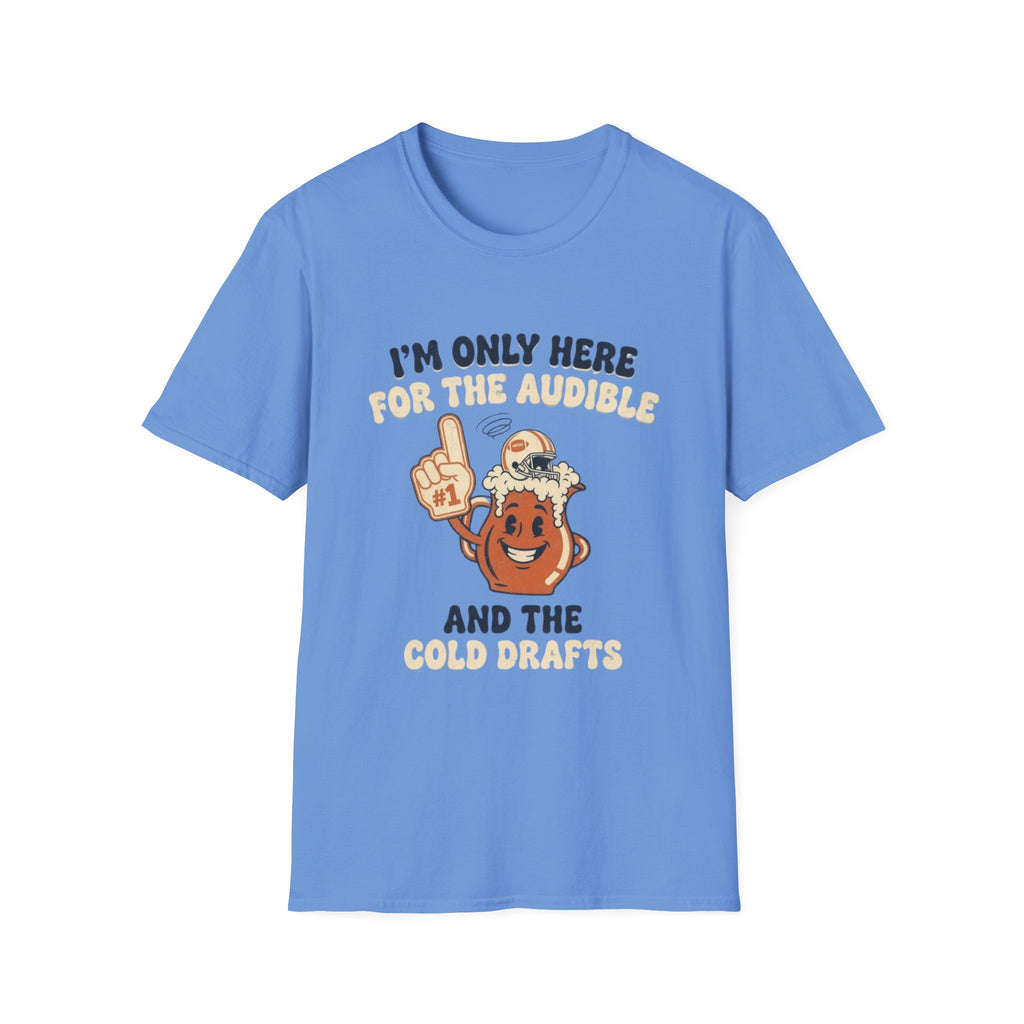 I'm Only Here For The Audible T-Shirt