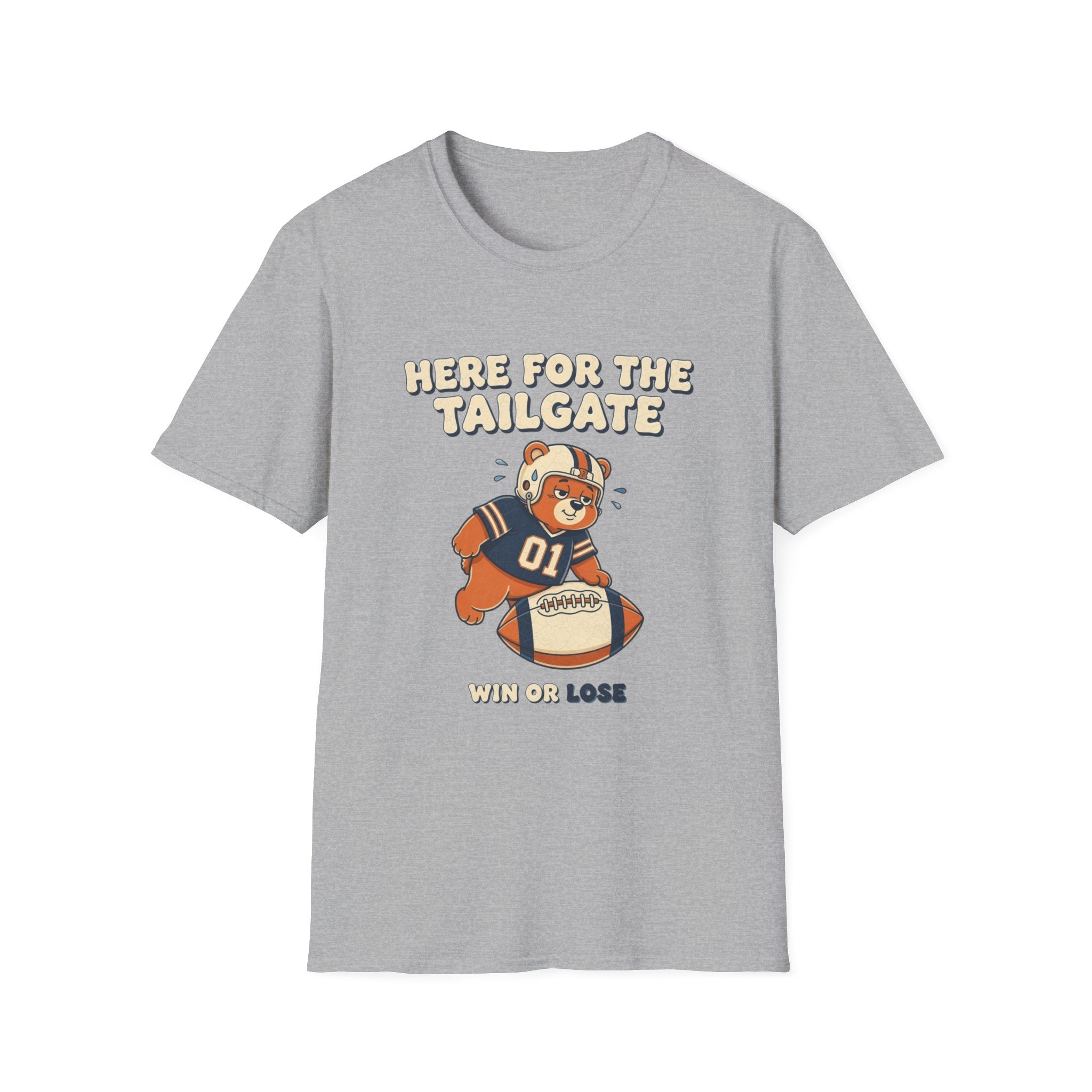 Here For The Tailgate Win or Lose T-Shirt