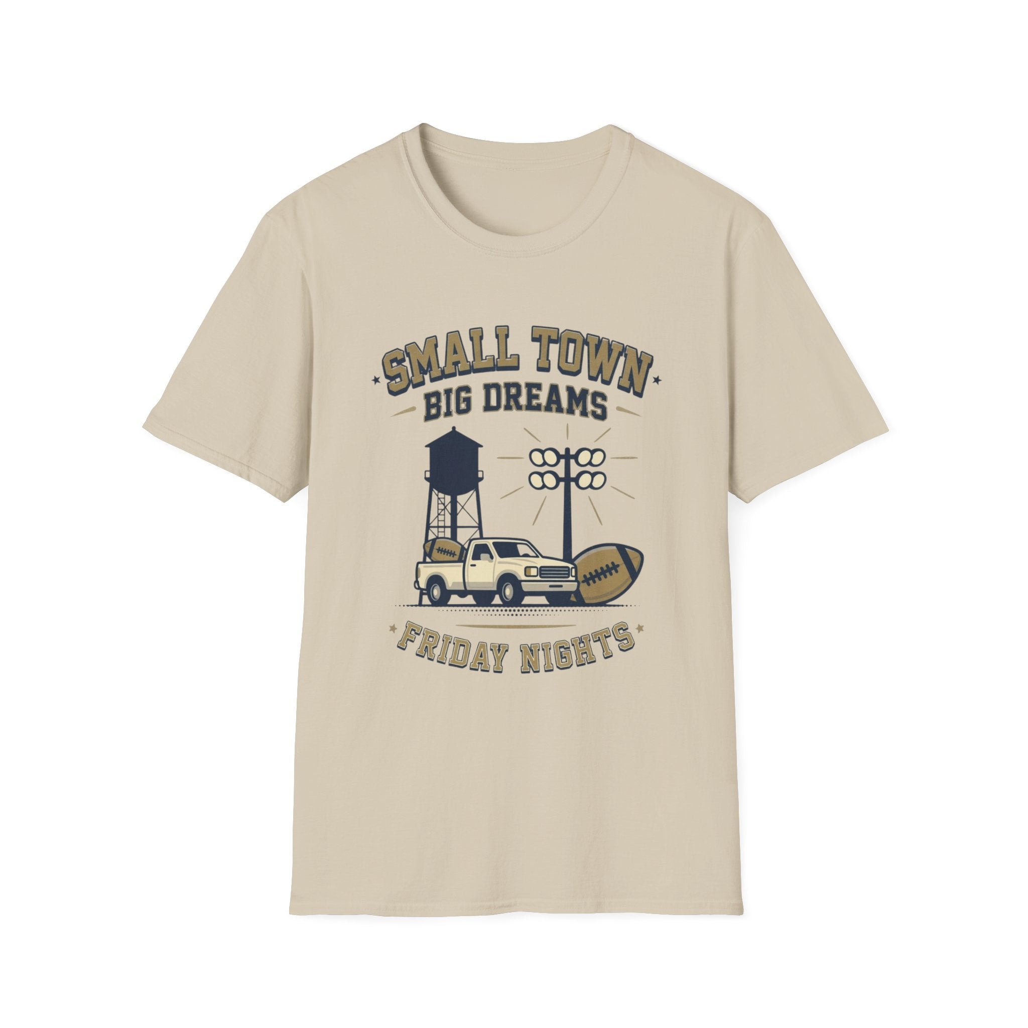 Small Town Big Dreams Friday Nights T-Shirt