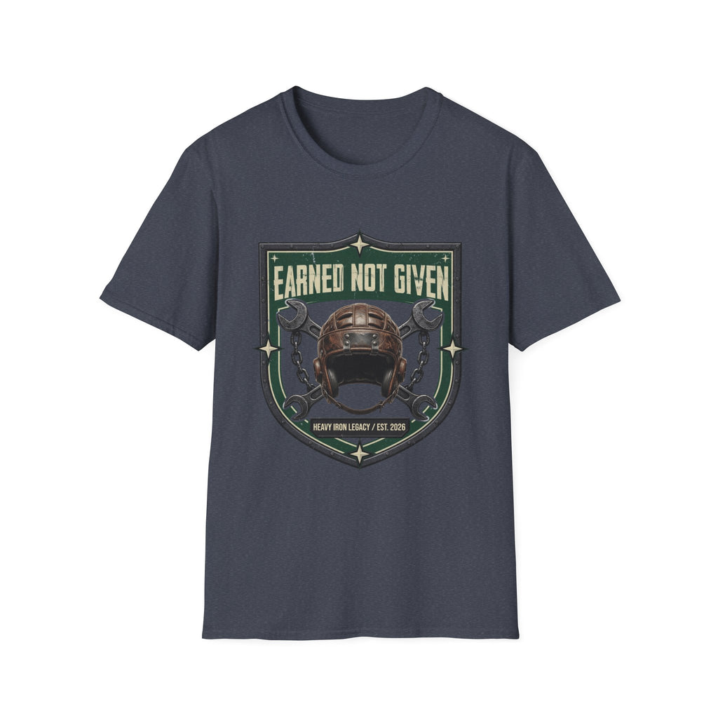 Earned Not Given T-Shirt