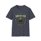 Earned Not Given T-Shirt
