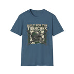 Built For TrenchesT-Shirt