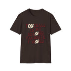 Football is my second T-Shirt