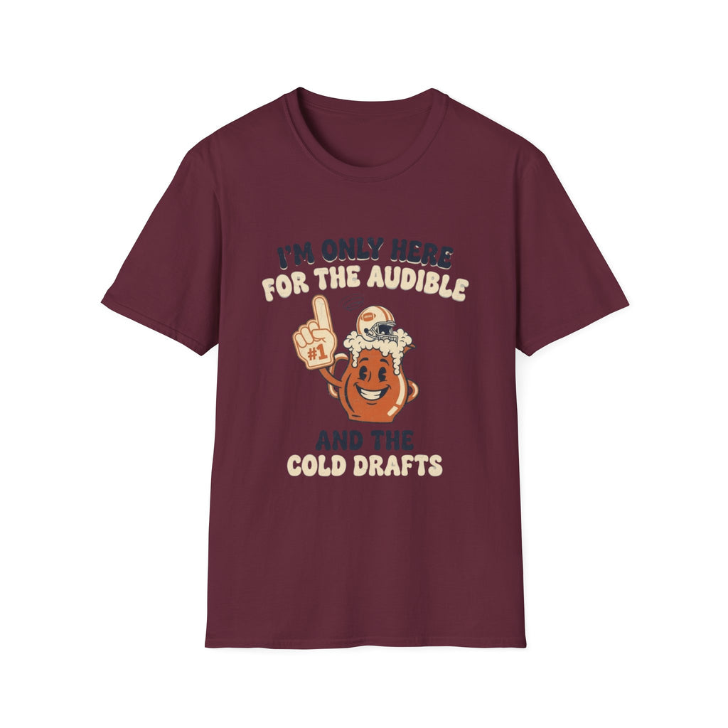 I'm Only Here For The Audible T-Shirt