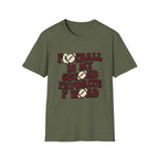 Football is my second T-Shirt