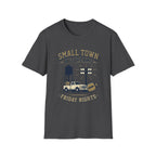 Small Town Big Dreams Friday Nights T-Shirt