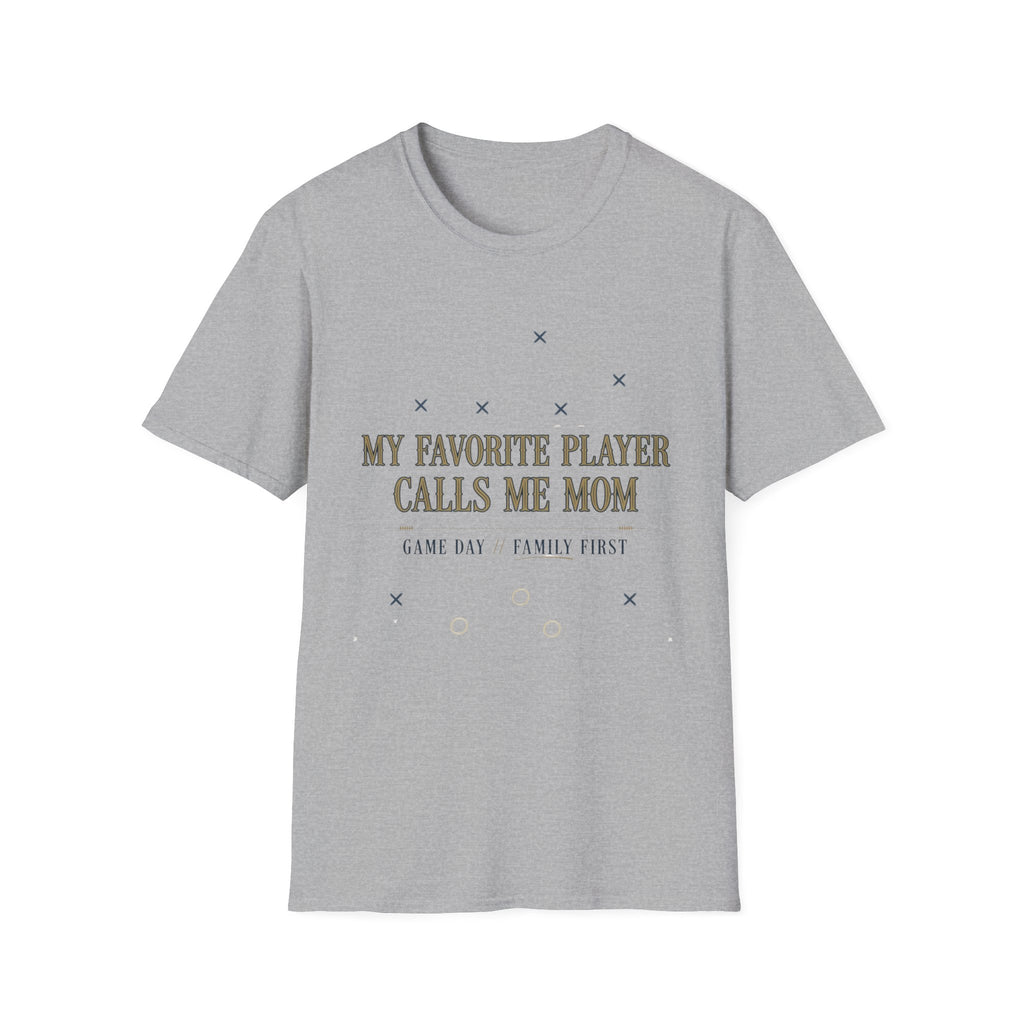 My Favorite Player Calls Me Mom T-Shirt