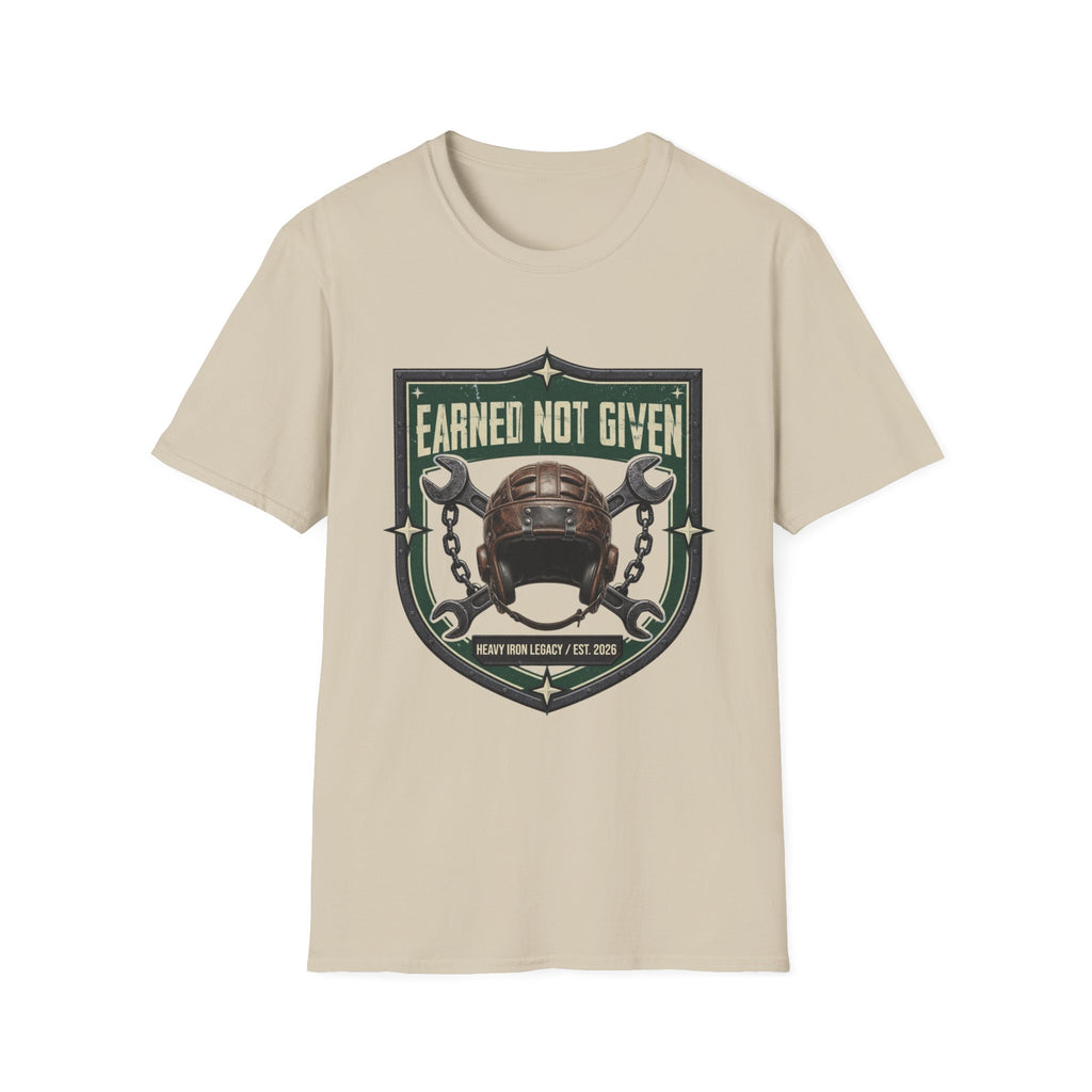 Earned Not Given T-Shirt
