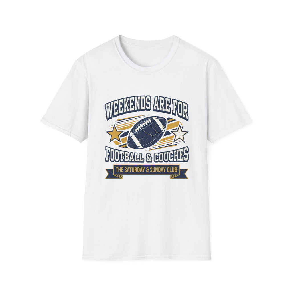 Weekends Are For Football & Couches T-Shirt