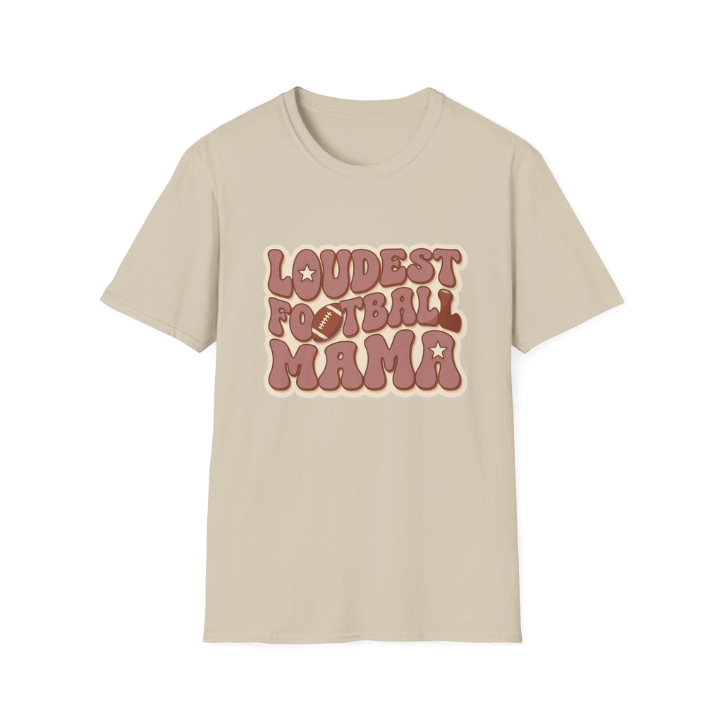 Loudest Football Mama T-Shirt