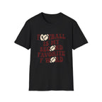 Football is my second T-Shirt