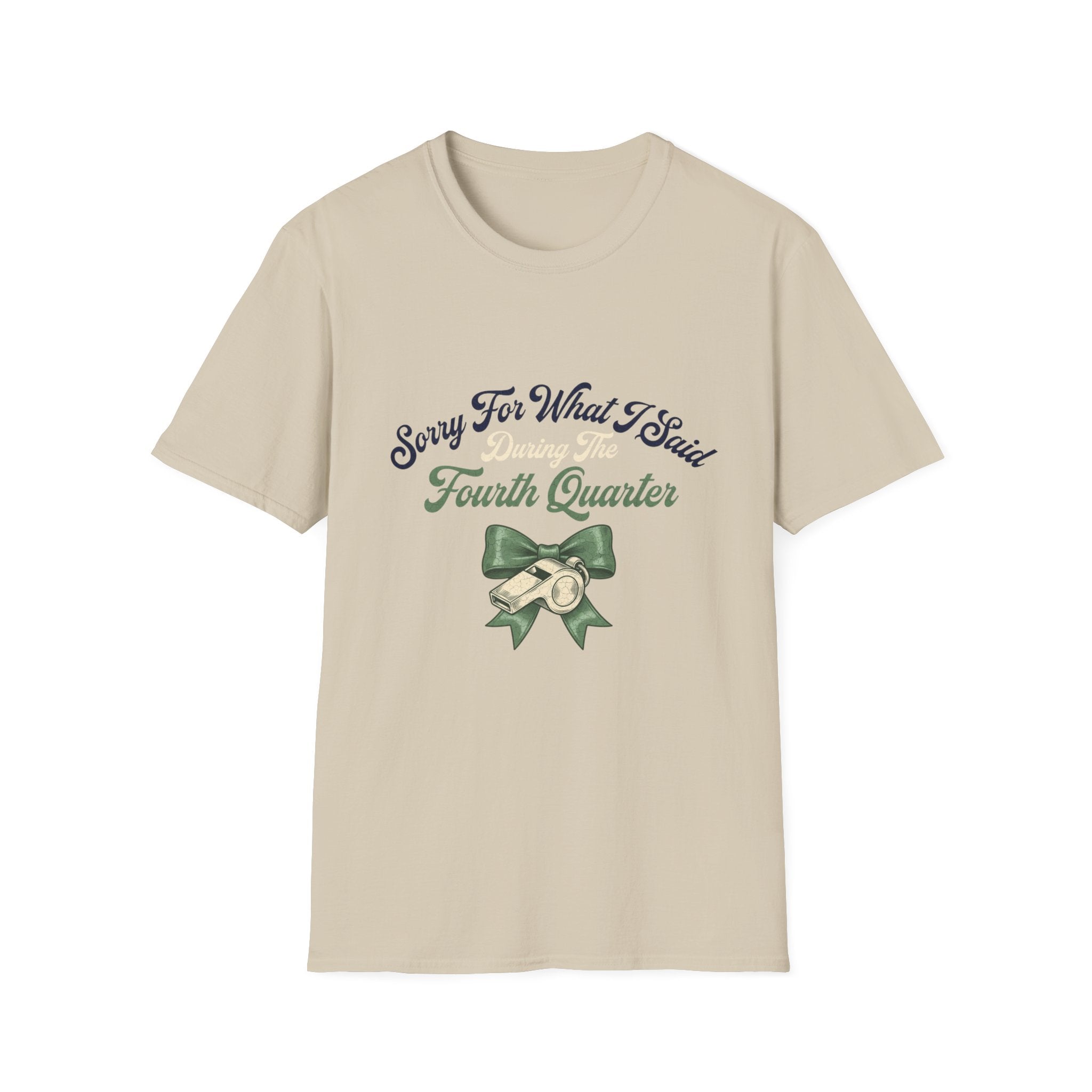 Sorry For What I Said During The Fourth Quarter T-Shirt
