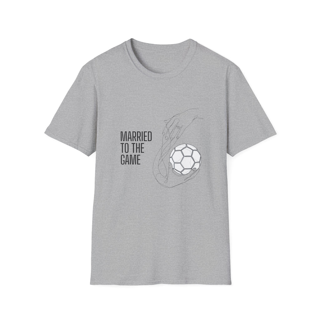 Married To The Game (Soccer) T-Shirt