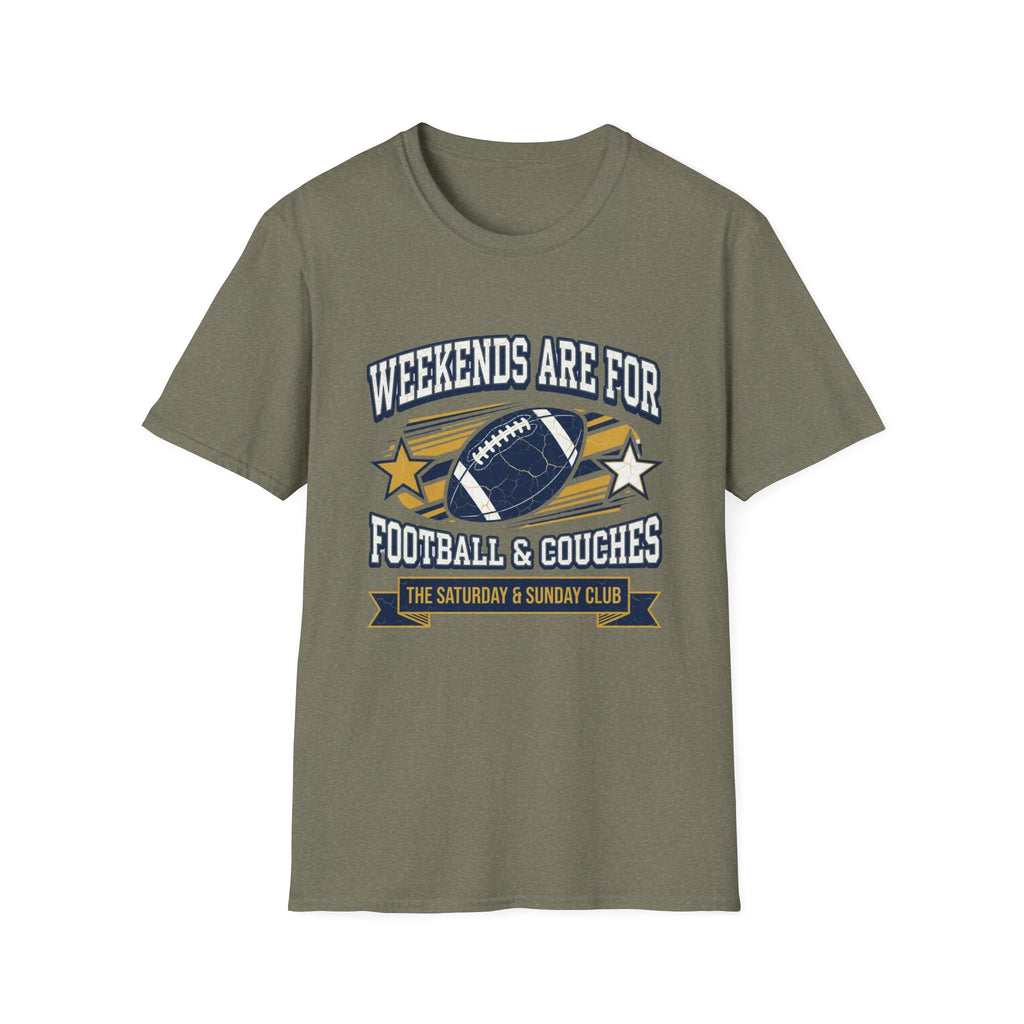 Weekends Are For Football & Couches T-Shirt