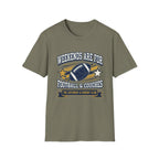 Weekends Are For Football & Couches T-Shirt