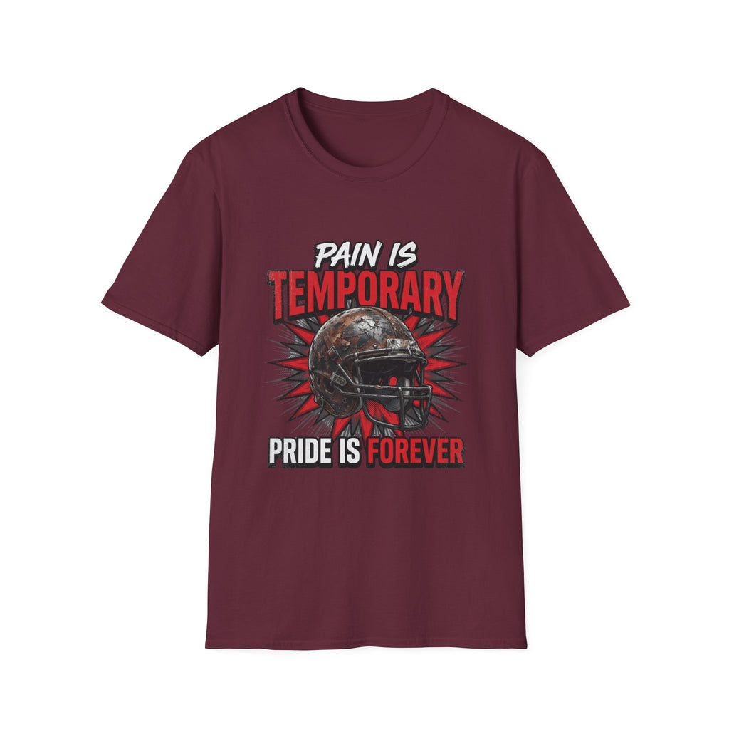 Pain Is Temporary Pride Is Forever T-Shirt