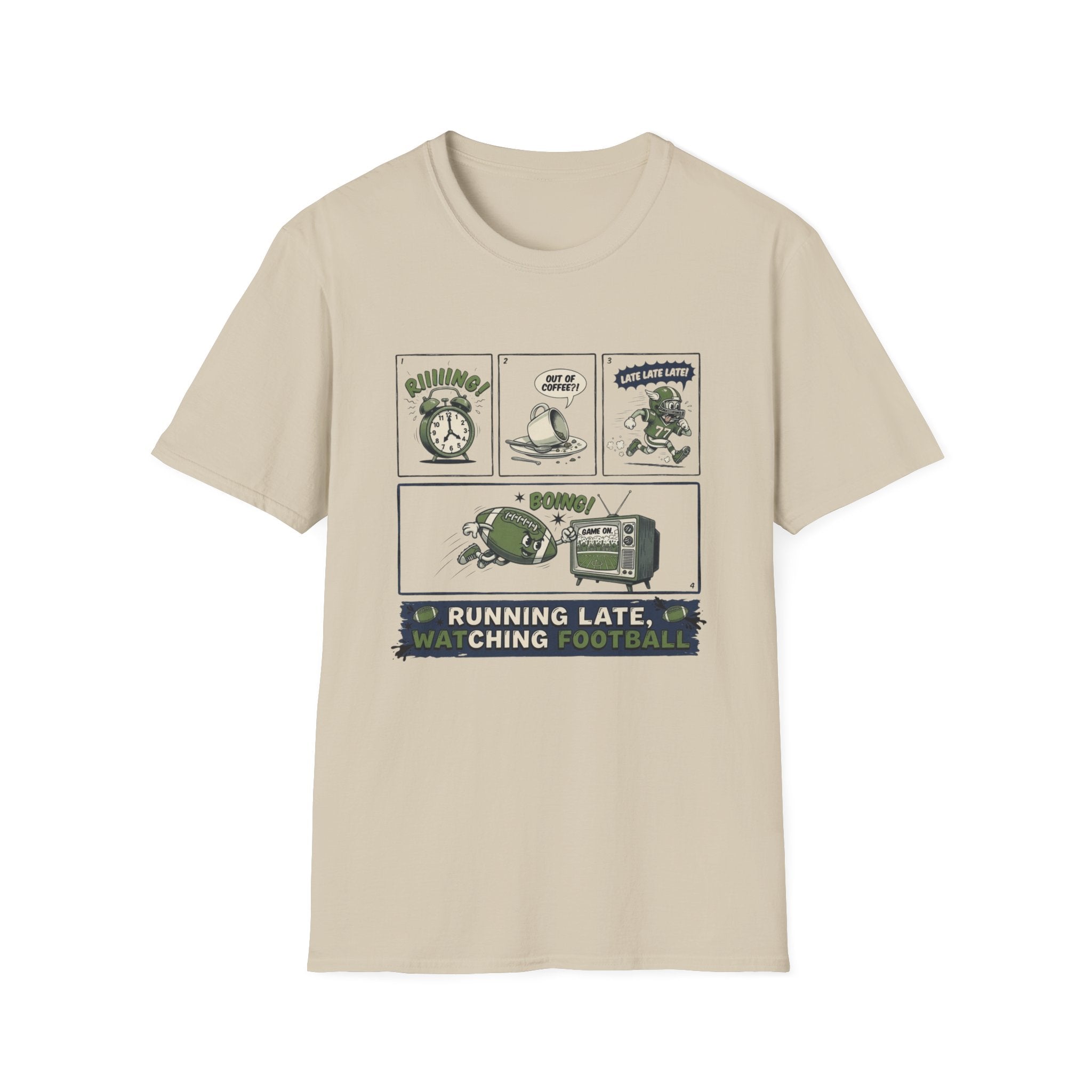 Running Late, Watching Football T-Shirt