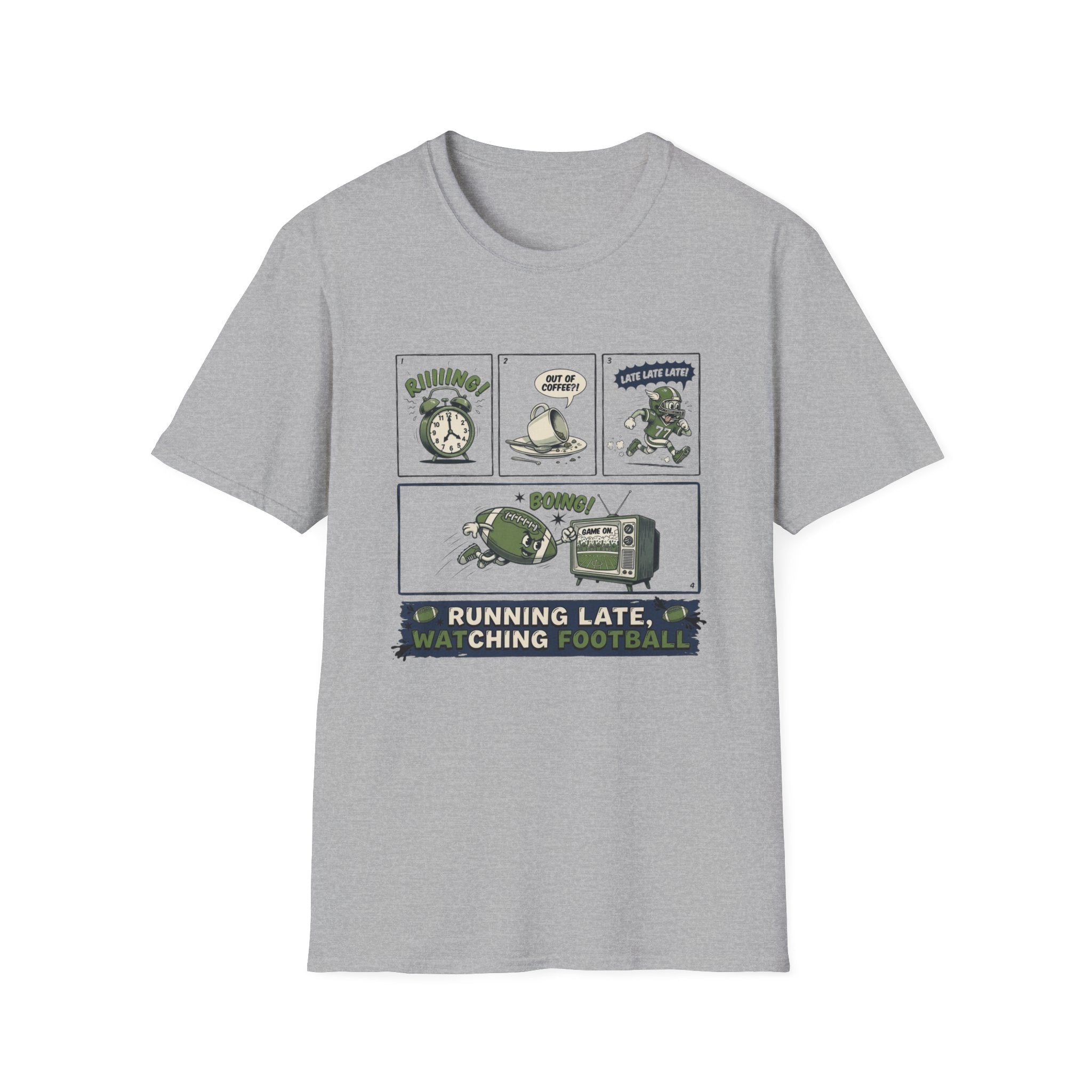 Running Late, Watching Football T-Shirt