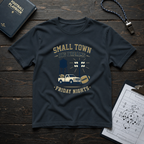 Small Town Big Dreams Friday Nights T-Shirt