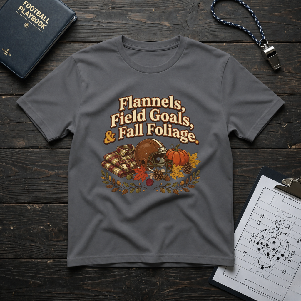 Flannels, Field Goals & Fall Foliage T-Shirt