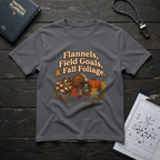 Flannels, Field Goals & Fall Foliage T-Shirt