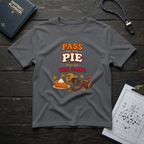 Pass Me the Pie & Put on the Game T-Shirt