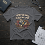 Professional Benchwarmer T-Shirt