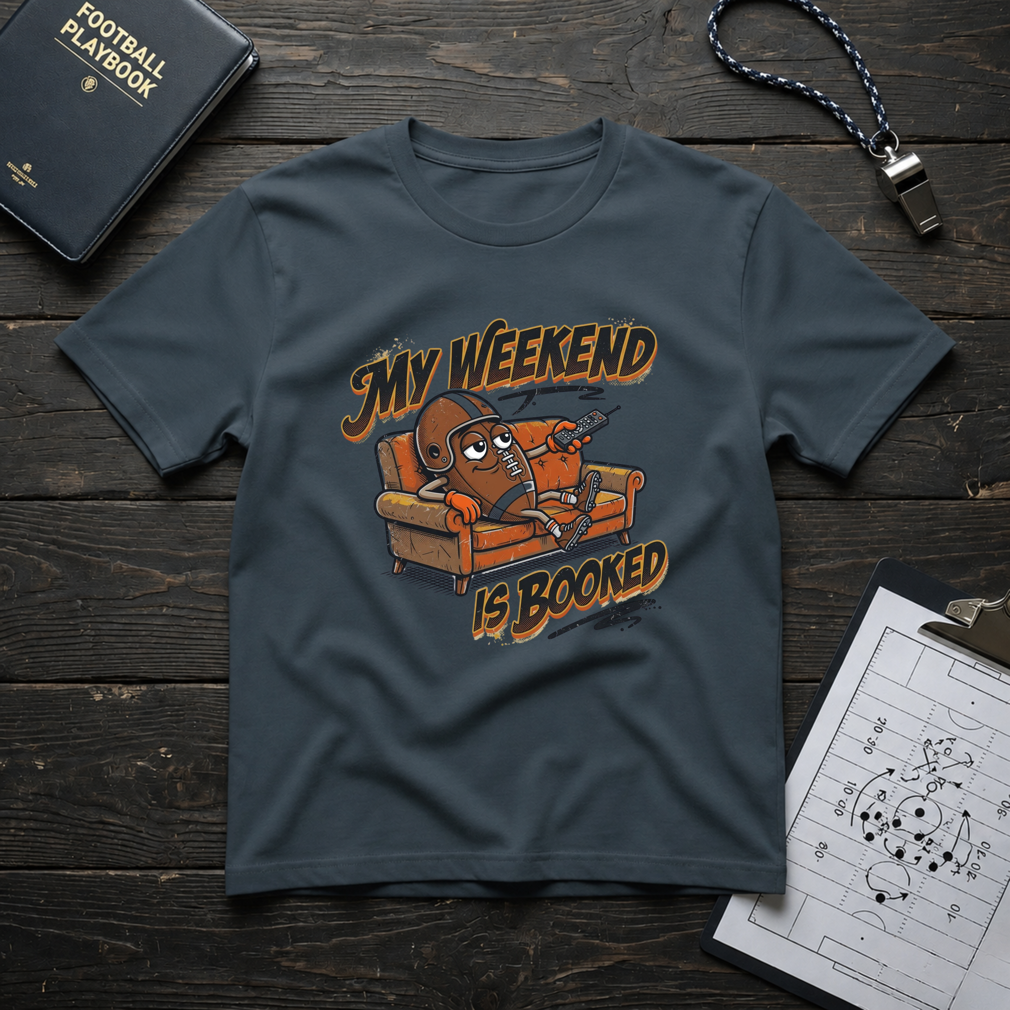 My Weekend Is Booked (Couch Football) T-Shirt
