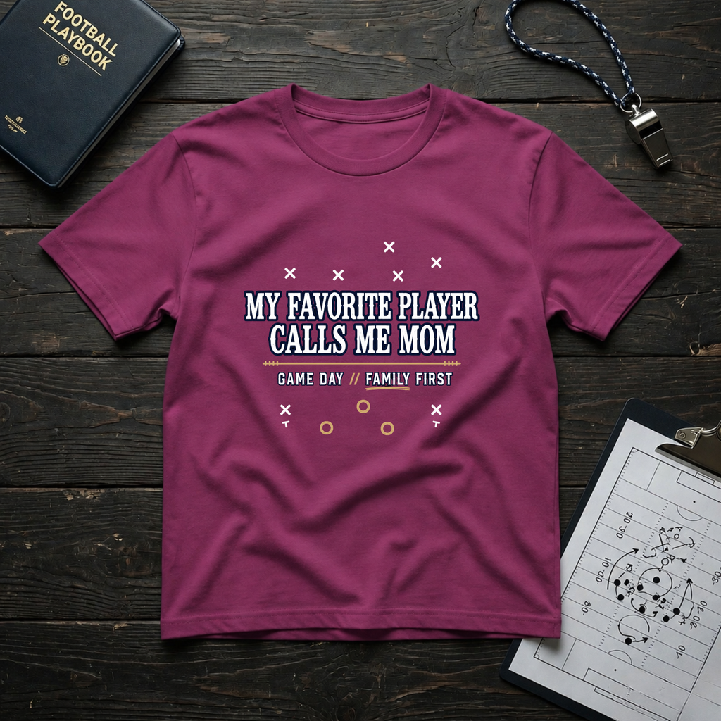 My Favorite Player Calls Me Mom T-Shirt