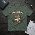 Not Now. The Game's On T-Shirt
