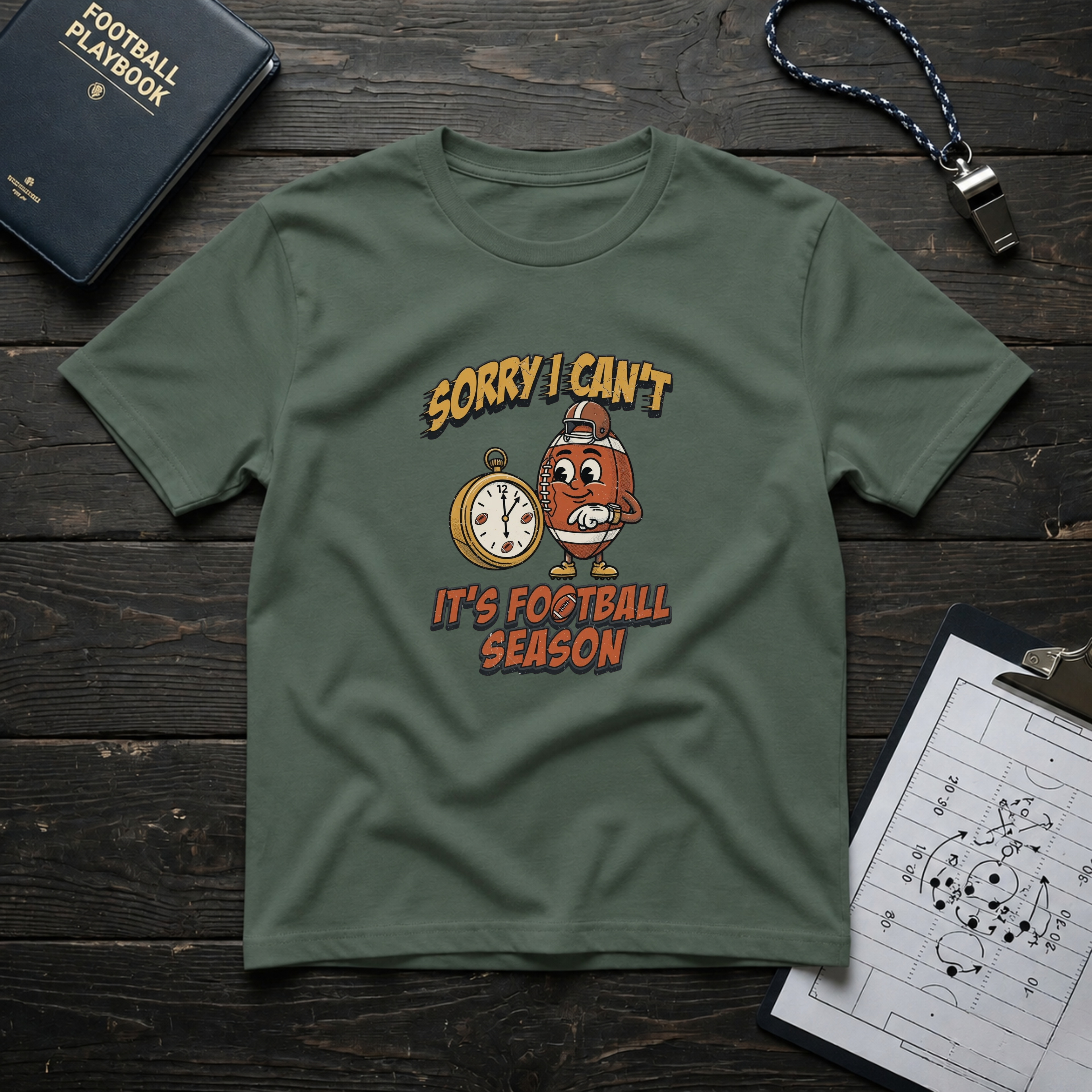 Sorry I Can't, It's Football Season T-Shirt