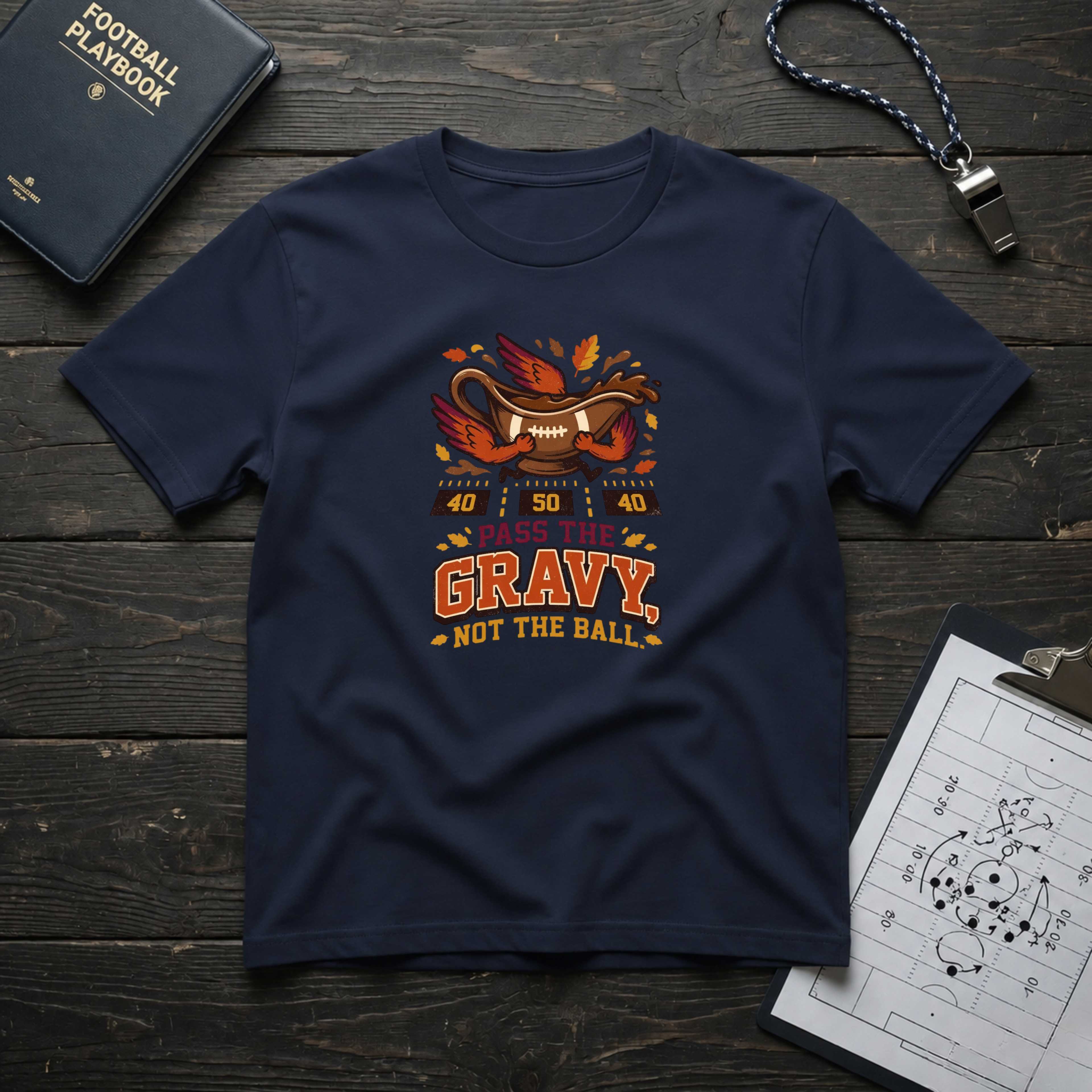 Pass the Gravy, Not the Ball T-Shirt