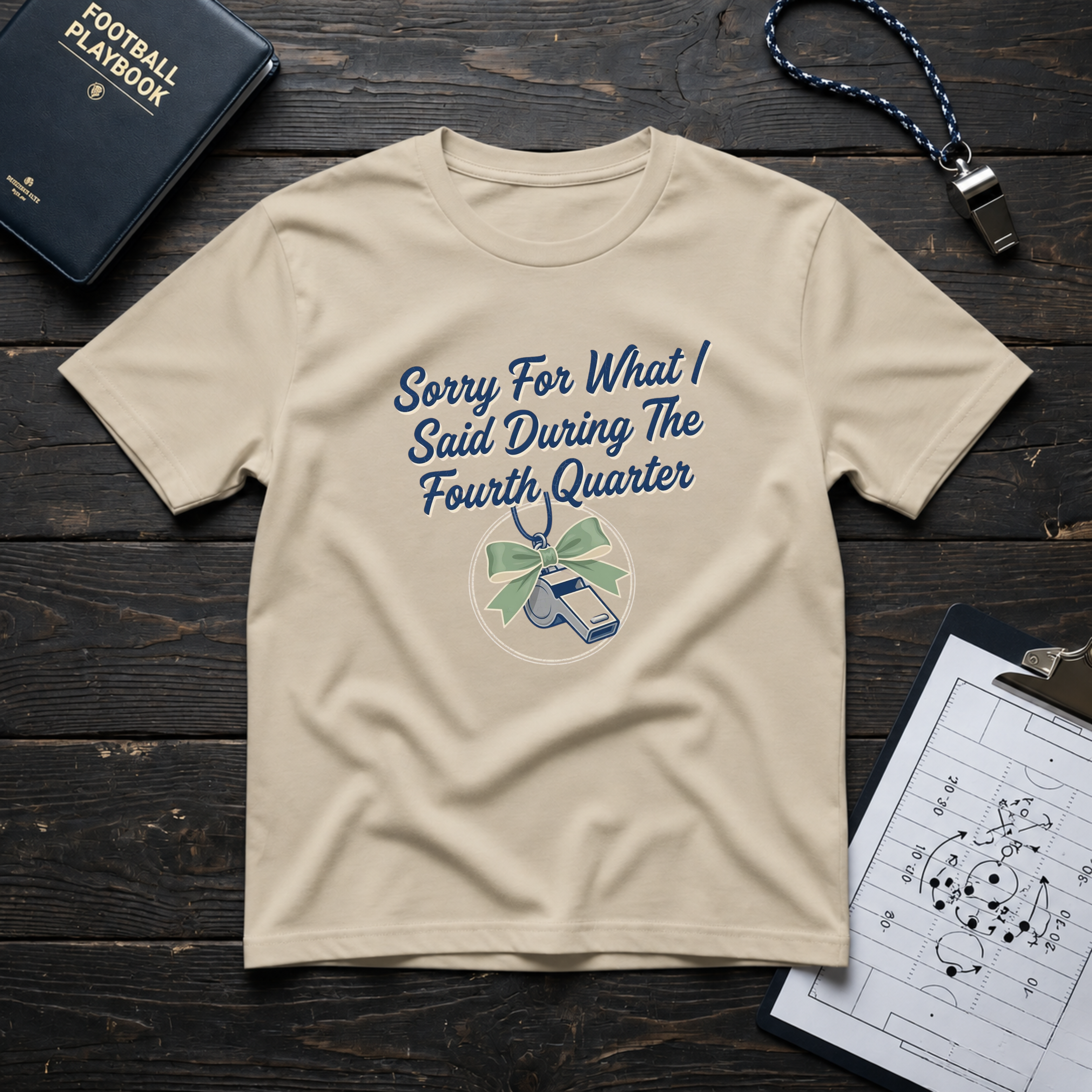 Sorry For What I Said Fourth Quarter (Whistle) T-Shirt