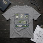 Running Late, Watching Football T-Shirt