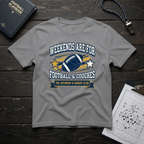 Weekends Are For Football & Couches T-Shirt
