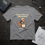 Here For The Tailgate Win or Lose T-Shirt