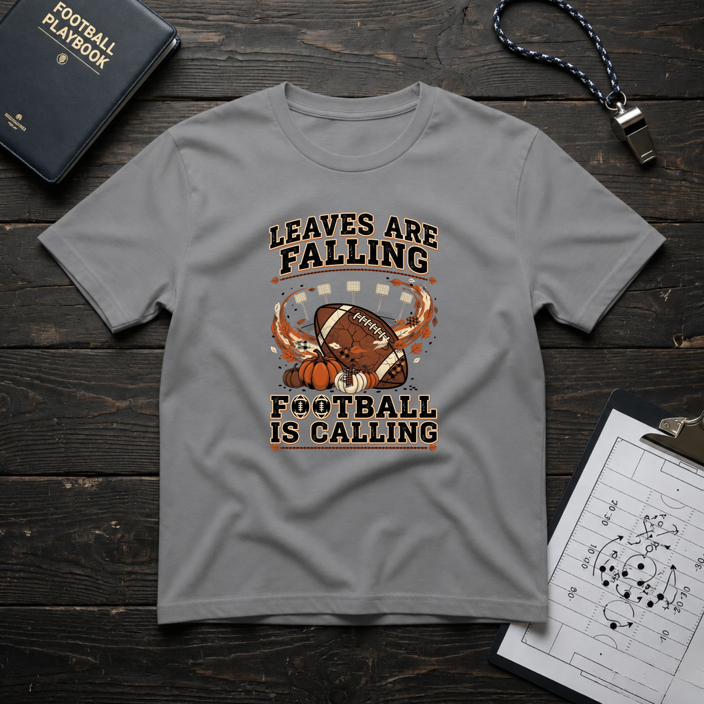 Leaves Are Falling Football Is Calling T-Shirt