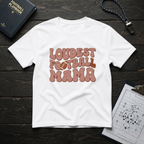 Loudest Football Mama T-Shirt